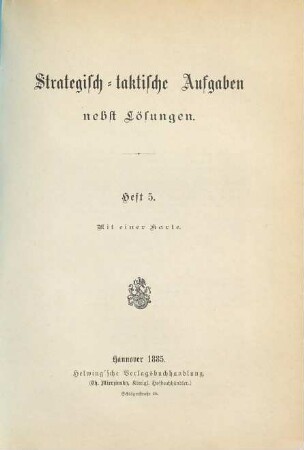 Strategisch-taktische Aufgaben nebst Lösungen, Heft 5
