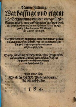 Neuwe Zeittung. Warhafftige vnd eigentliche Beschreibung, von den vier geistlosen Meidtmachern vnnd aufrührischen Jhesuzuwidern ...