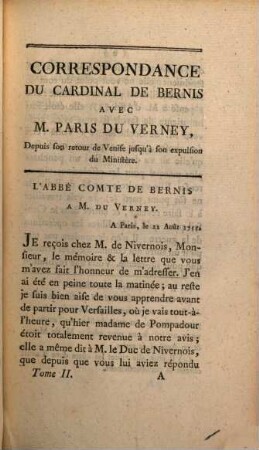 Correspondance Du Cardinal De Bernis, Ministre D'État, Avec M. Paris-Du-Verney, Conseiller D'État : Depuis 1752 Jusqu'en 1769, Précédée d'une Notice Historique. Tome Second