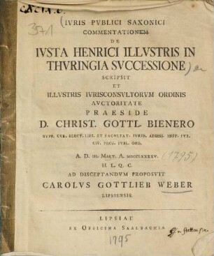 Ivris Pvblici Saxonici Commentatio De Ivsta Henrici Illvstris In Thvringia Svccessione