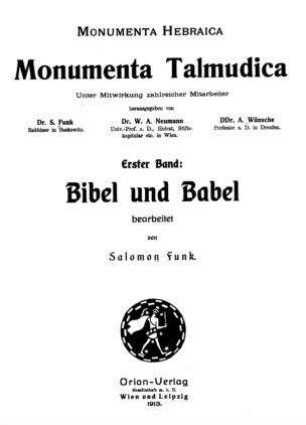Monumenta talmudica / unter Mitw. zahlr. Mitarb. hrsg. von Salomon Funk ...