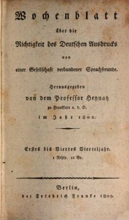 Wochenblatt über die Richtigkeit des deutschen Ausdrucks. 1802, 1802 (1809)