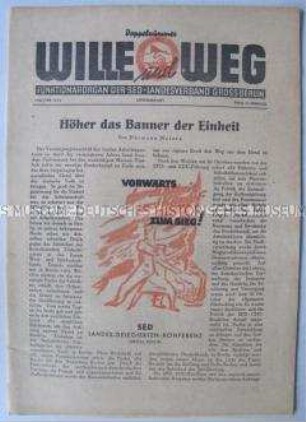 Monatszeitung für Funktionäre der SED Berlin "Wille und Weg" u.a. zur Landesdelegiertenkonferenz der SED