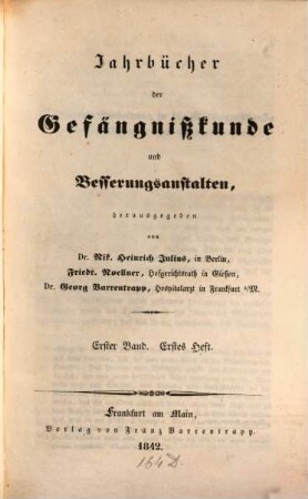 Jahrbücher der Gefängnisskunde und Besserungsanstalten. 1. 1842