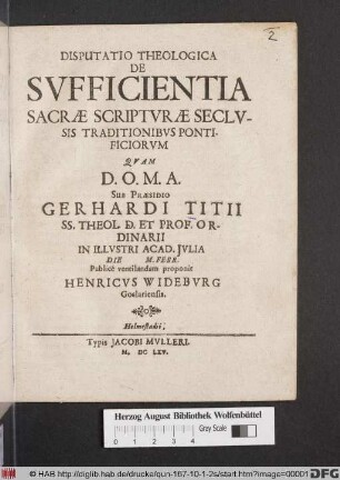 Disputatio Theologica De Sufficientia Sacrae Scripturae Seclusis Traditionibus Pontificiorum