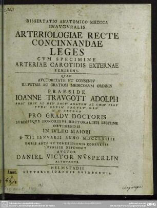 Dissertatio Anatomico Medica Inauguralis Arteriologiae Recte Concinnandae Leges Cum Specimine Arteriae Carotidis Externae Exhibens