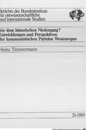 Vor dem historischen Niedergang? : Entwicklungen und Perspektiven der kommunistischen Parteien Westeuropas
