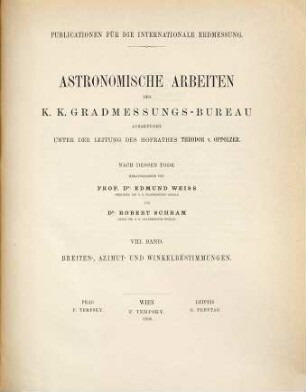 Astronomische Arbeiten des K.-K. Gradmessungs-Bureau. 8. 1896