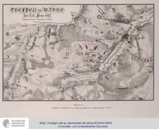 Treffen bei Wavre den 18/19ten Juny 1815.Gez.von Bock. Gestochen von H[einrich] Brose. Gedruckt von Prêtre. [Berlin,1825]