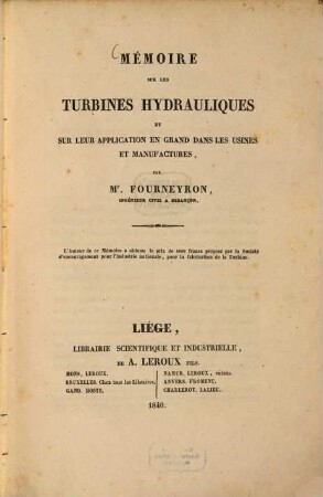 Mémoires sur les turbines hydrauliques et sur leur application en grand les usines et manufactures