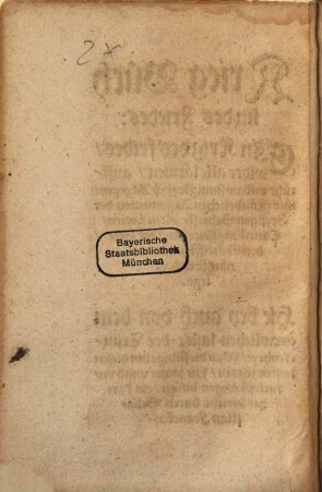 Krieg Büchlin des Friedes : Ejn Krig des frides wider alle lärmen, auffruhr vnd vnsinnigkeyt zu Kryegen ... Hie bey auch von dem grewlichen laster der Trunckenheyt ... ein kurtzer bericht
