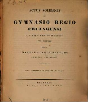 Commentatio de particulis dē et ēdē : Actus Solemnes in Gymnasio regio Erlang. d. V. Sept. 1828 rite habendos