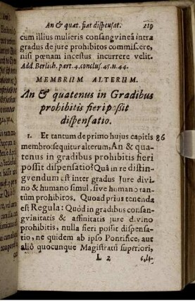 Membrum Alterum. An & quatenus in Gradibus prohibitis fieri poßit dispensatio