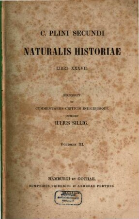 C. Plini Secundi Naturalis historiae libri XXXVII : libri XXXVII, 3