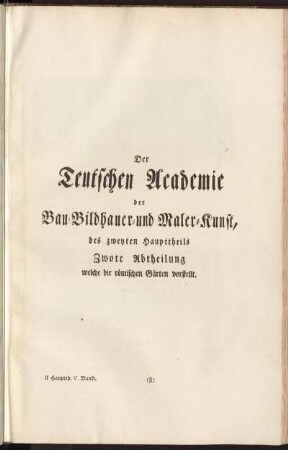 Zwote Abtheilung welche die römischen Gärten vorstellt.