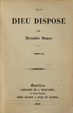 Dieu dispose, 3