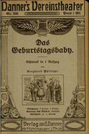 Das Geburtstags-Baby : Schwank in 1 Aufzug