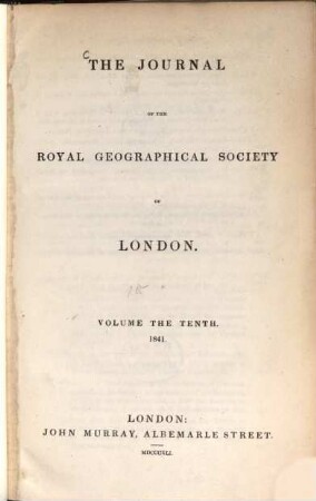The journal of the Royal Geographical Society : JRGS, 10. 1841