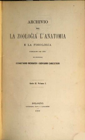 Archivio per la zoologia, l'anatomia e la fisiologia. 1 = Ser. 2. 1869