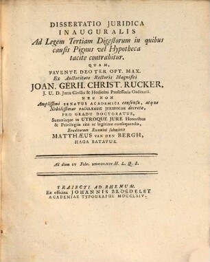 Disp. iur. inaug. ad legem tertiam Digestorum, in quibus causis pignus vel hypotheca tacite contrahitur