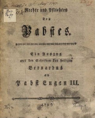 Rechte und Pflichten des Pabstes : Ein Auszug aus den Schriften des heiligen Bernardus an Pabst Eugen III.