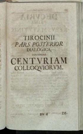 Tirocinii Pars posterior dialogica, continens Centuriam Colloquiorum.