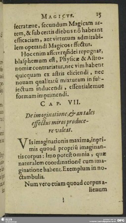Cap. VII. De imaginatione, & antales effectus miros producere valeat