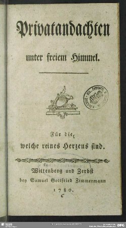 Privatandachten unter freiem Himmel : Für die, welche reinen Herzens sind