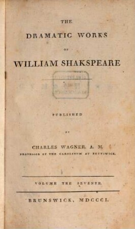 Dramatic works of William Shakespeare : in eight volumes, T. 7