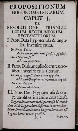 Propositionum Trigonemtricarum. Caput I. De Resolutione Triangulorum Rectilineorum Rectantangulorum.