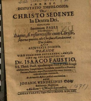 Disputatio Theologica De Christo Sedente In Dextra Dei : Explicans Sententiam Pauli Coloss. III,I.