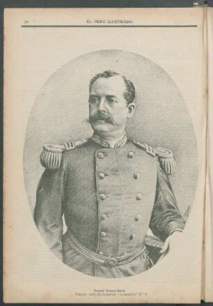 [Retrato del] Coronel Samuel Arias : Primer Jefe del batallón "Ayacucho" N.°3