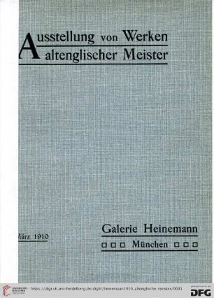 Ausstellung von Werken altenglischer Meister : März 1910