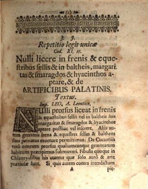 Repetitio Tit. Cod. Just. Nulli Licere In Frenis Et equestribus sellis & in baltheis Margaritas & Smaragdos & Hyacinthos aptare, & De Artificibus Palatinis. XI. II. & affinium. Commentatio analytica & Synthetica: Scholastica & forensis: Von Hofe-Handwerkern. Adriani Beieri D. & Prof. Publ.