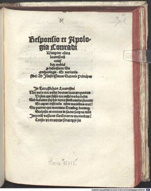 Responsio et Apologia Conradi Wimpine co[n]tra laconismu[m] cuiusdam medici p[ro] defensione Sacretheologie, Et veritatis fidei : Ad Jllustrissimos Saxonie Principes ...