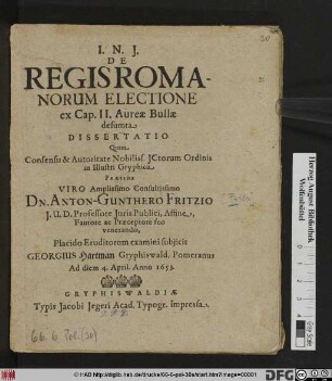 De Regis Romanorum Electione ex Cap. II. Aureae Bullae desumta Dissertatio