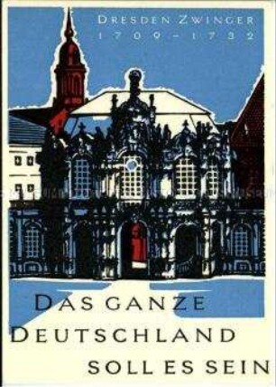 Postkarte der Serie "Das ganze Deutschland soll es sein", Motiv Dresdner Zwinger