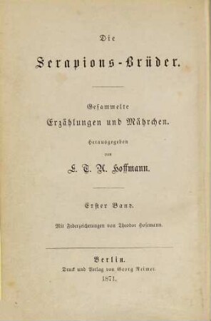 E. T. A. Hoffmann's gesammelte Schriften, 1. Die Serapions-Brüder ; 1