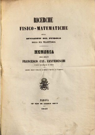 Ricerche fisico matematiche sulla deviazione del pendolo dalla sua trajettoria