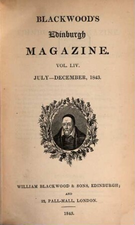 Blackwood's Edinburgh magazine. 54. 1843