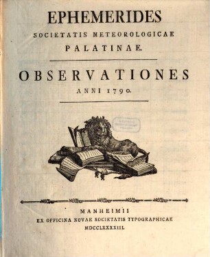 Ephemerides Societatis Meteorologicae Palatinae : observationes anni .... 1790 (1793)