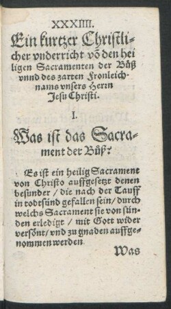 Ein kurtzer Christlicher underricht von den heiligen Sacramenten der Buß unnd des zarten Fronleichnams unsers Herrn Jesu Christi.