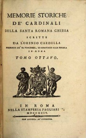 Memorie Storiche De' Cardinali Della Santa Romana Chiesa, 8