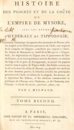 T. 2: Histoire Des Progrès Et De La Chûte De L'Empire De Mysore, Sous Les Règnes D'Hyder-Aly Et Tippoo-Saib