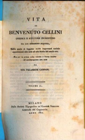 Vita di Benvenuto Cellini orefice e scultore Fiorentino. 2