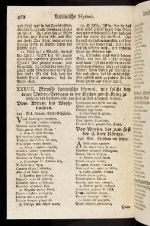 462-465, XXXVII. Gewisse Lateinische Hymni, wie solche bey denen Wochen-Predigten in der Kirchen zum H. Kreuz zu Anfange des Gottesdienstes, von Zeit zu Zeit gesungen werden
