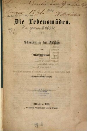 Die Lebensmüden : Schauspiel in drei Aufzügen. 