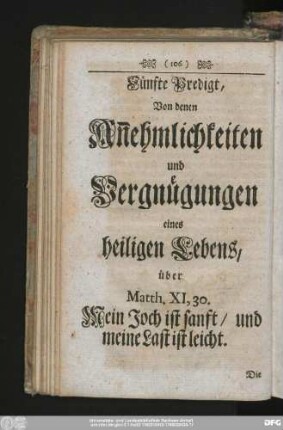 Fünfte Predigt, Von denen An[n]ehmlichkeiten und Vergnügungen eines heiligen Lebens, über Matth. XI, 30. Mein Joch ist sanft, und meine Last ist leicht.