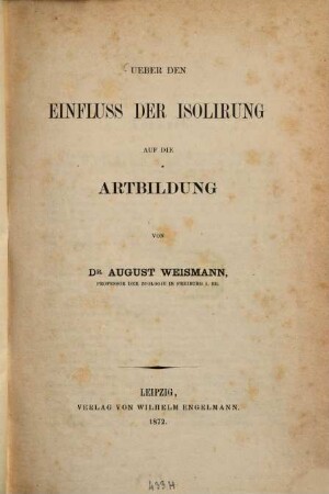 Ueber den Einfluß der Isolirung auf die Artbildung