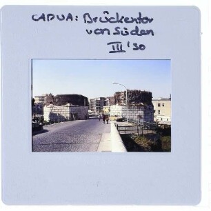 Capua, Brückentor von Capua : von Süden